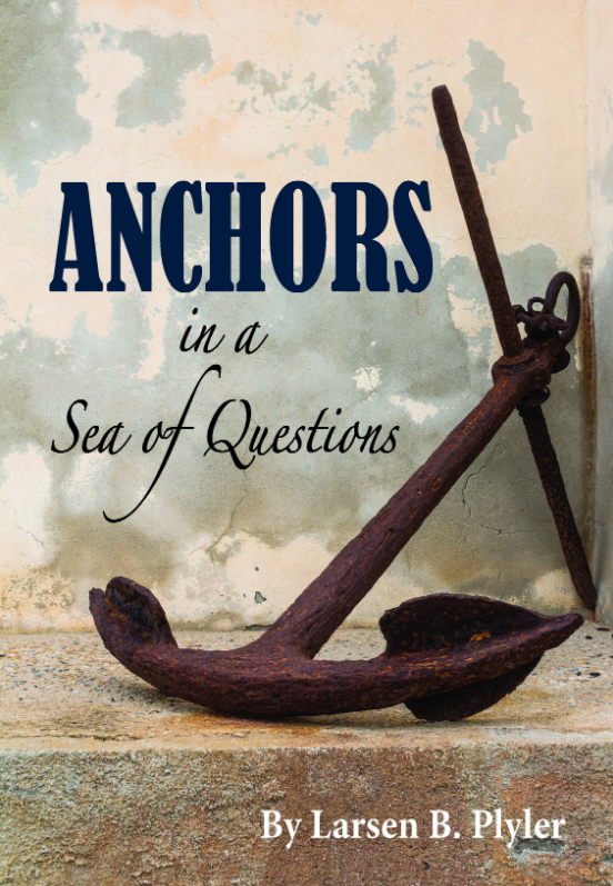 "Anchors in a Sea of Questions"