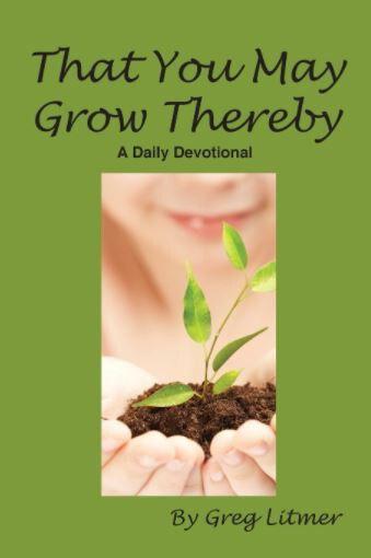 "That You May Grow Thereby"
